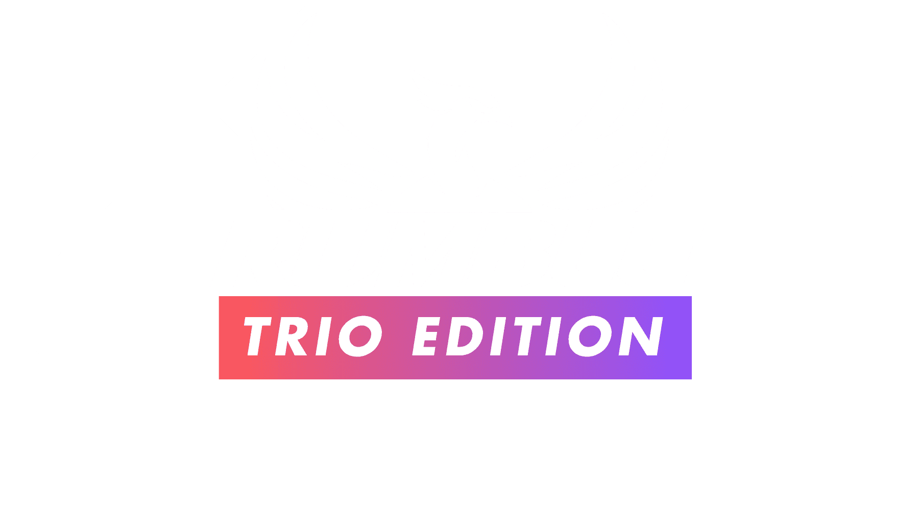Trio Edition